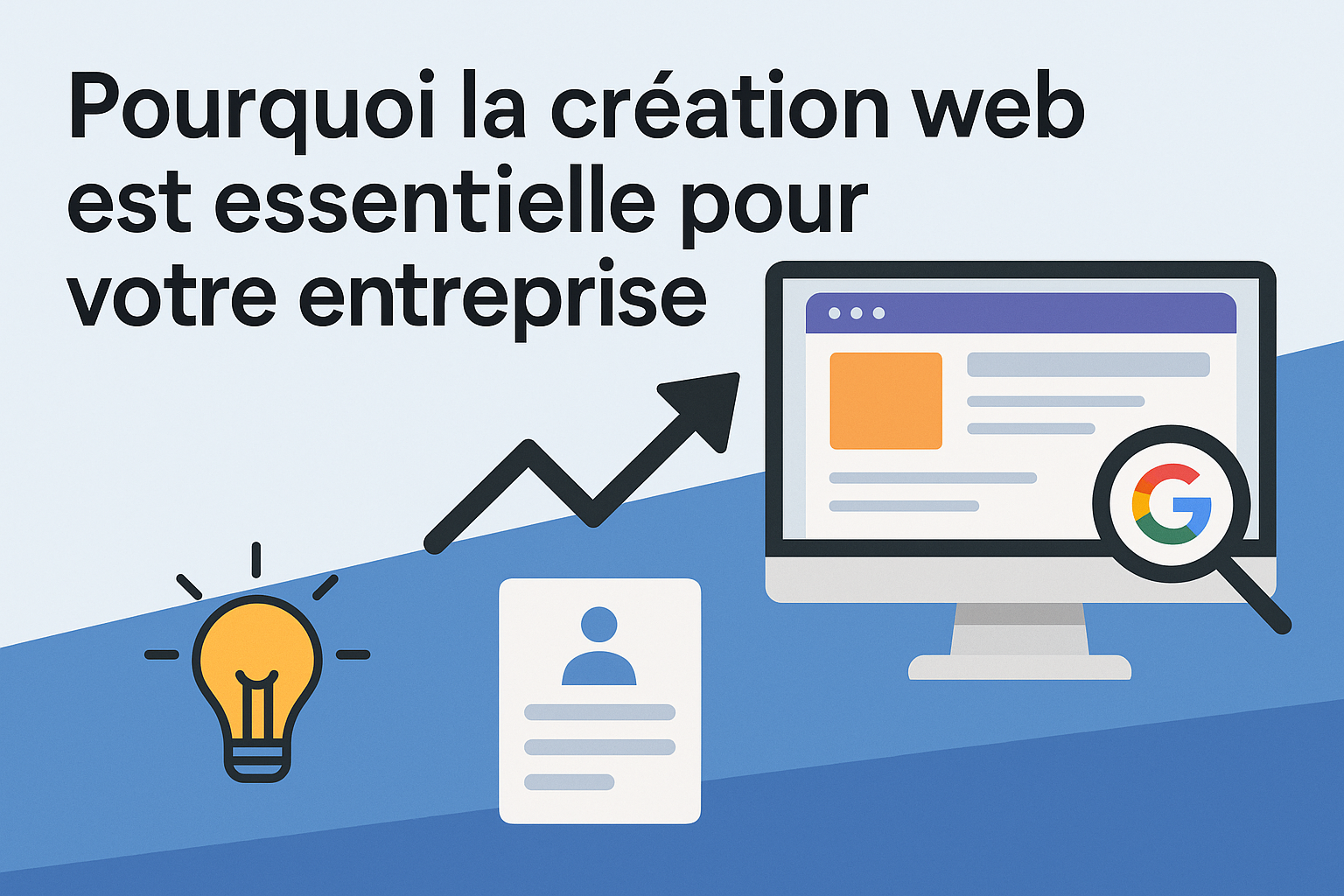Pourquoi la création web est essentielle pour votre entreprise